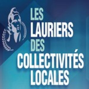 Supplément numérique de la 3eme édition des Lauriers des Collectivités Locales 