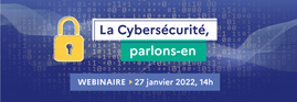 Webinaire Cybersécurité 27 janvier 2022